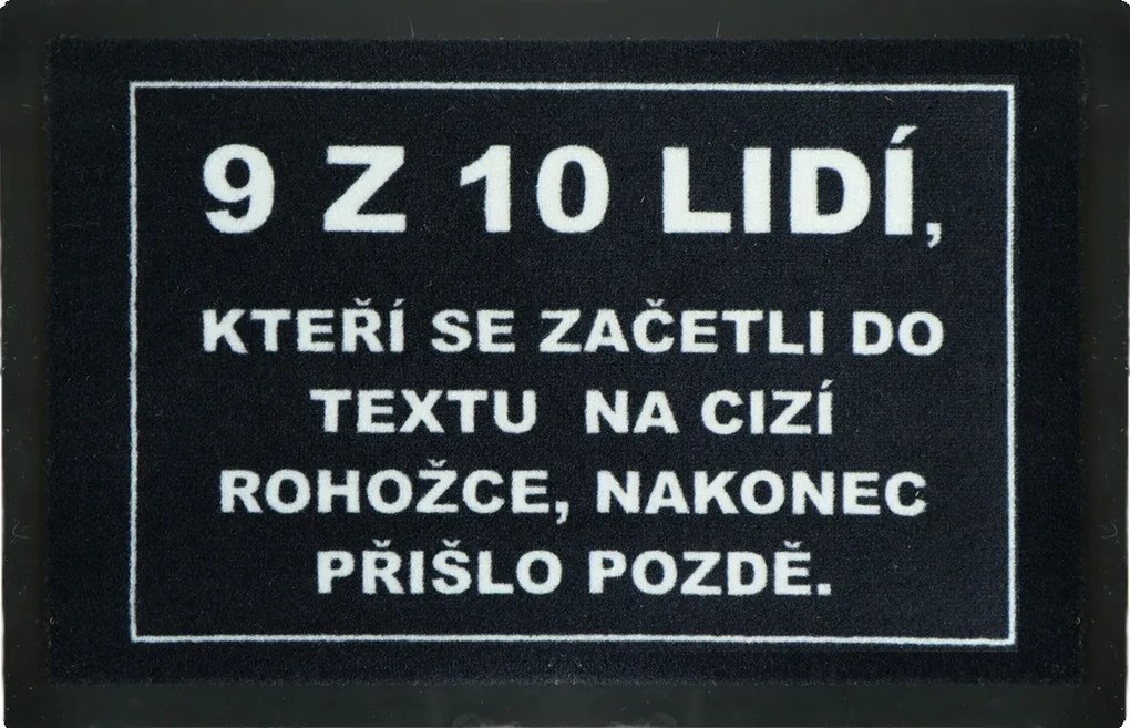 GDmats, Rohožka 9 z 10tich ľudí (prišlo neskoro) 40x60 cm - na von aj na doma, 40x60, šedá