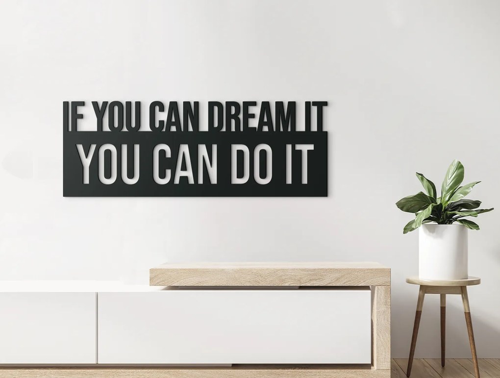 drevko Motivačný citát You can do it Rozmer obrazu: 22,5 x 62,5 cm, Farba dekorácie: Čierna