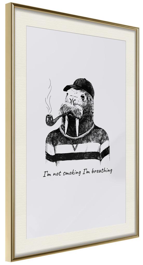 Artgeist Plagát - I'm Not Smoking. I'm Breathing [Poster] Veľkosť: 20x30, Verzia: Zlatý rám