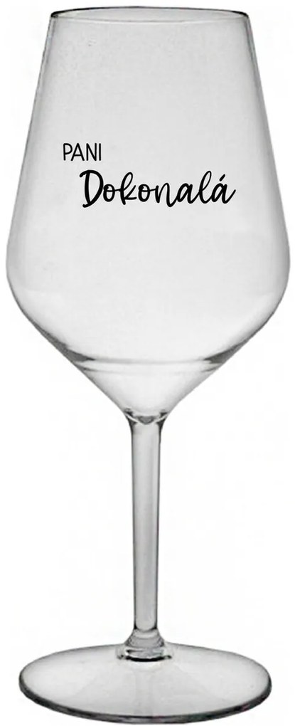 PANI DOKONALÁ - priehľadný nerozbitný pohár na víno 470 ml