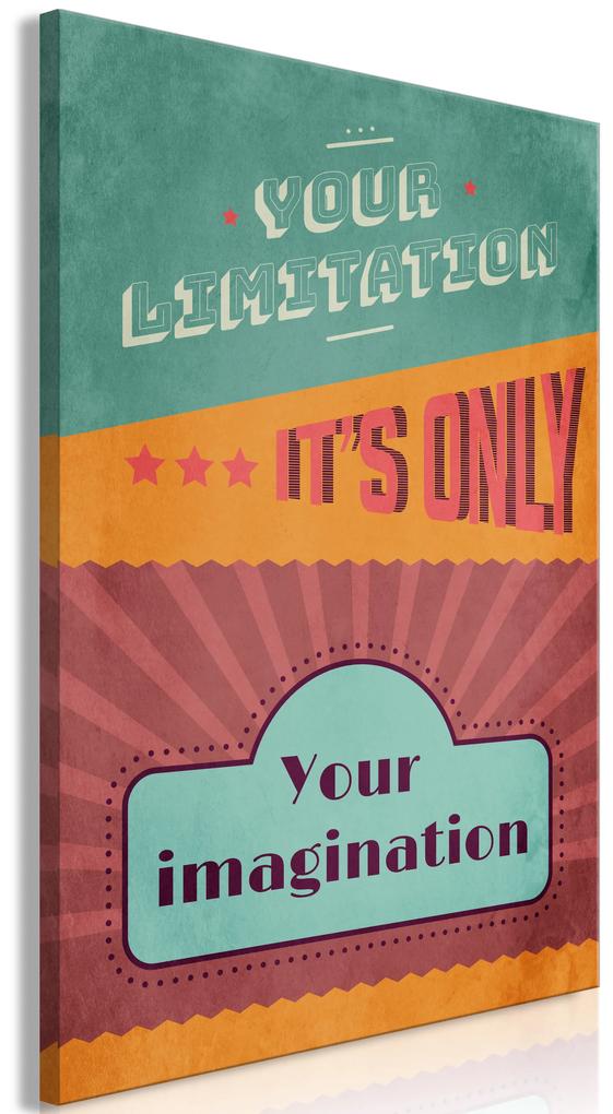 Artgeist Obraz - Your Limitation It's Only Your Imagination (1 Part) Vertical Veľkosť: 80x120, Verzia: Premium Print