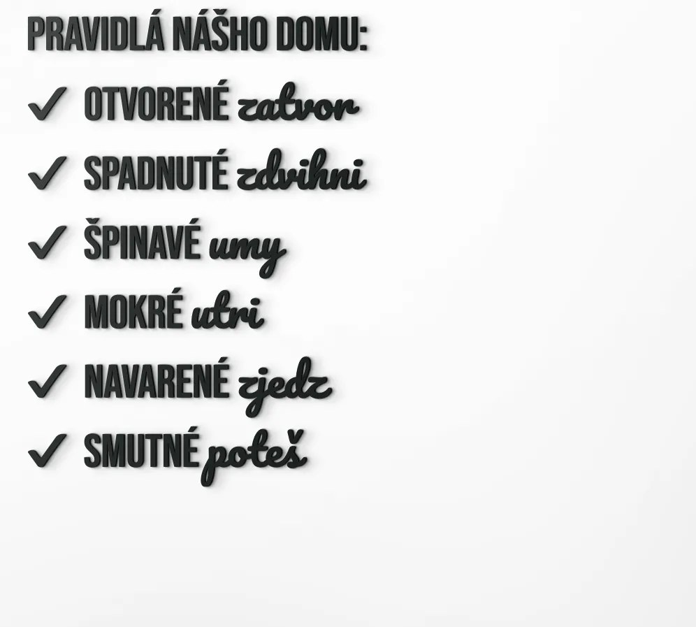 drevko Drevená nálepka Pravidlá nášho domu Rozmer obrazu: 77,5 x 55 cm, Farba dekorácie: Čierna