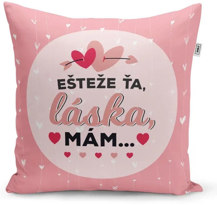 Sablio Vankúš Ešte že ťa láska mám: 40x40 cm