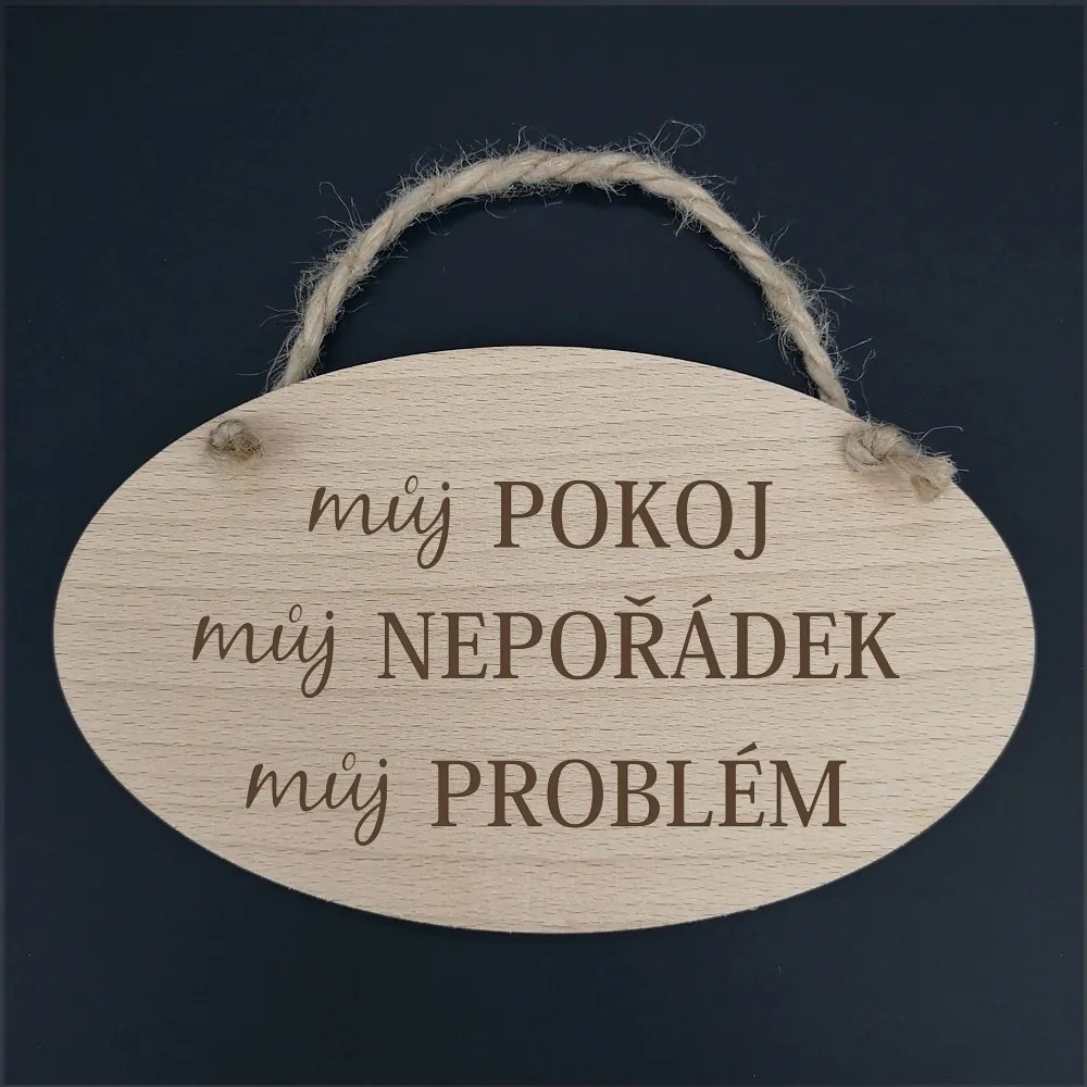 AMADEA Drevený ovál s nápisom Moja izba, môj neporiadok, môj problém, masívne drevo, 20x12 cm