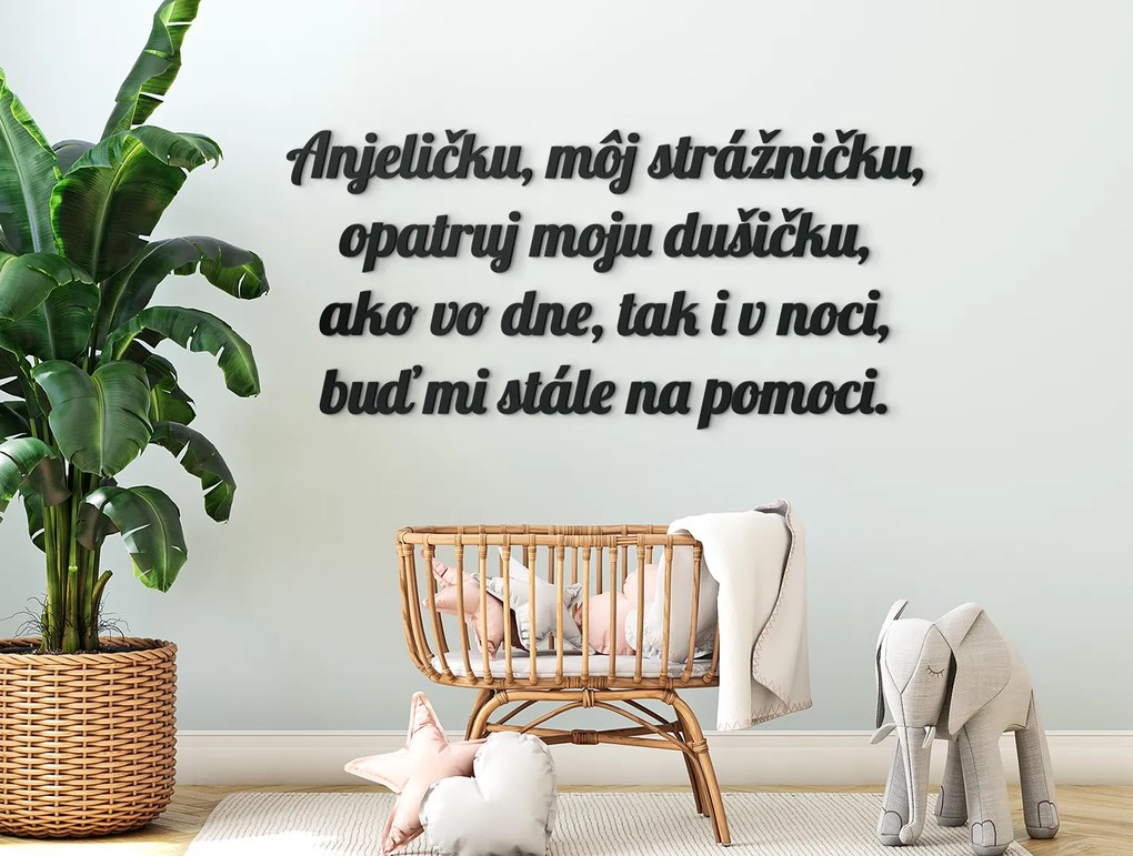 drevko Citát na stenu Anjeličku, môj strážničku Rozmer obrazu: 29 x 61,5 cm, Farba dekorácie: Čierna