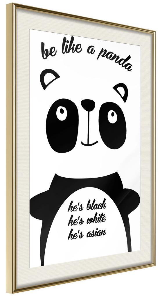 Artgeist Plagát - Be Like a Panda [Poster] Veľkosť: 20x30, Verzia: Čierny rám s passe-partout