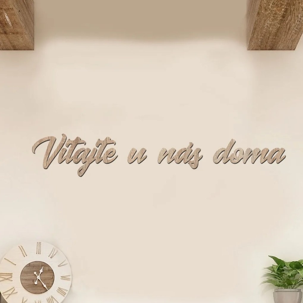 drevo zivota Drevený nápis na stenu VITAJTE U NÁS DOMA Farebný vzor: Wenge, Veľkosť textu: 120x20