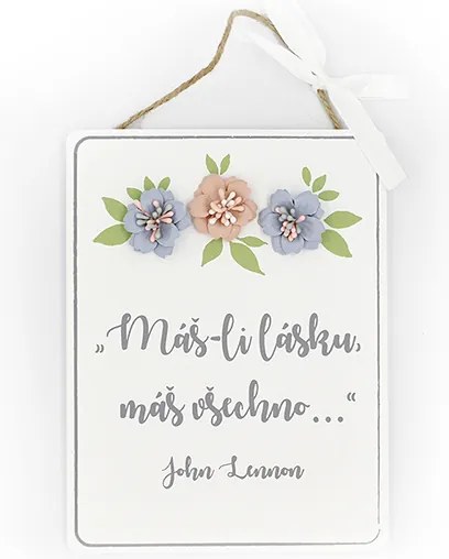 Nekupto Dřevěná cedulka s květinou Máš-li lásku
