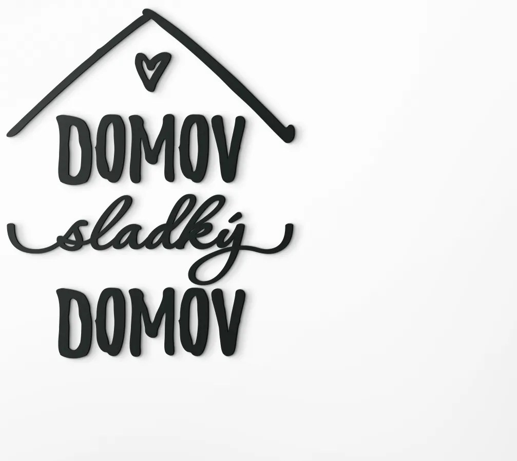 drevko Nápis Domov sladký domov Rozmer obrazu: 41 x 34 cm, Farba dekorácie: Čierna