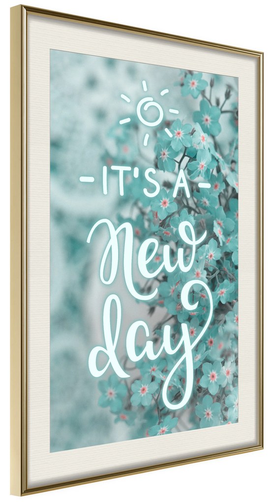 Artgeist Plagát - It's a New Day [Poster] Veľkosť: 30x45, Verzia: Čierny rám