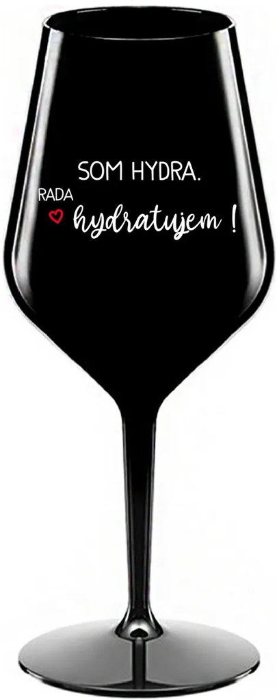 SOM HYDRA. RADA HYDRATUJEM! - čierny nerozbitný pohár na víno 470 ml