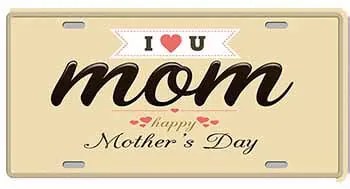Ceduľa I Love mom - Mothers Day