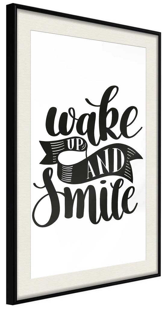 Artgeist Plagát - Wake up and Smile [Poster] Veľkosť: 40x60, Verzia: Čierny rám s passe-partout