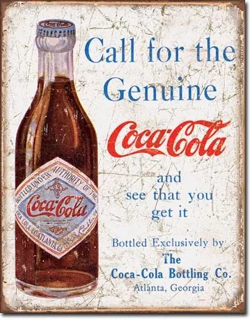 ceduľa Coca Cola - Call for the Geniune