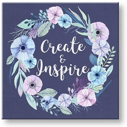Obraz na stenu s textom Create and Inspire | rôzne rozmery