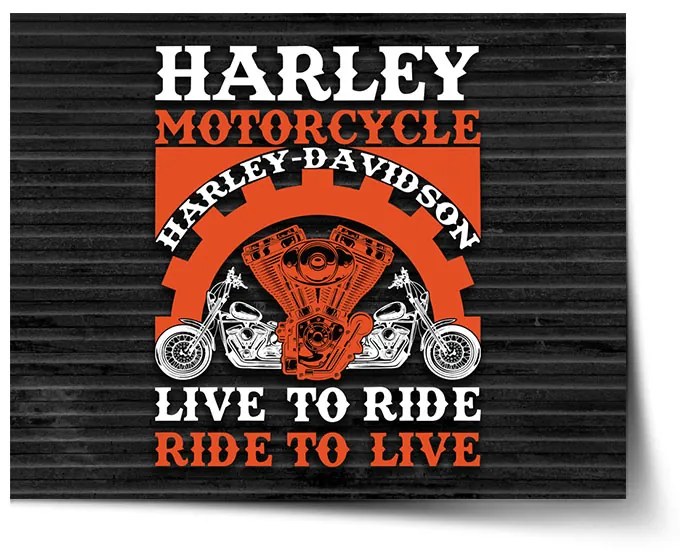 Sablio Plagát Harley-Davidson Live to ride, ride to live - 60x40 cm