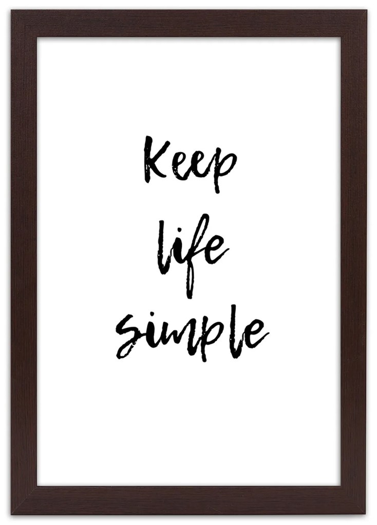 Gario Plagát Keep your life simple Farba rámu: Hnedá, Rozmery: 70 x 100 cm