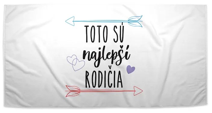 Sablio Uterák Toto sú tí najlepší rodičia - 70x140 cm