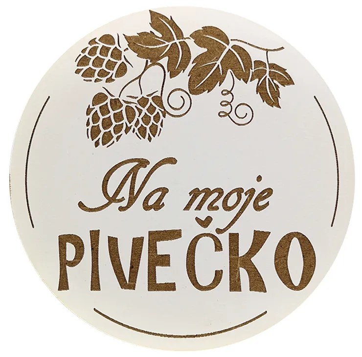 AMADEA Drevený podtácok okrúhly Pivo text "na moje pivečko", priemer 10,5 cm, český výrobok