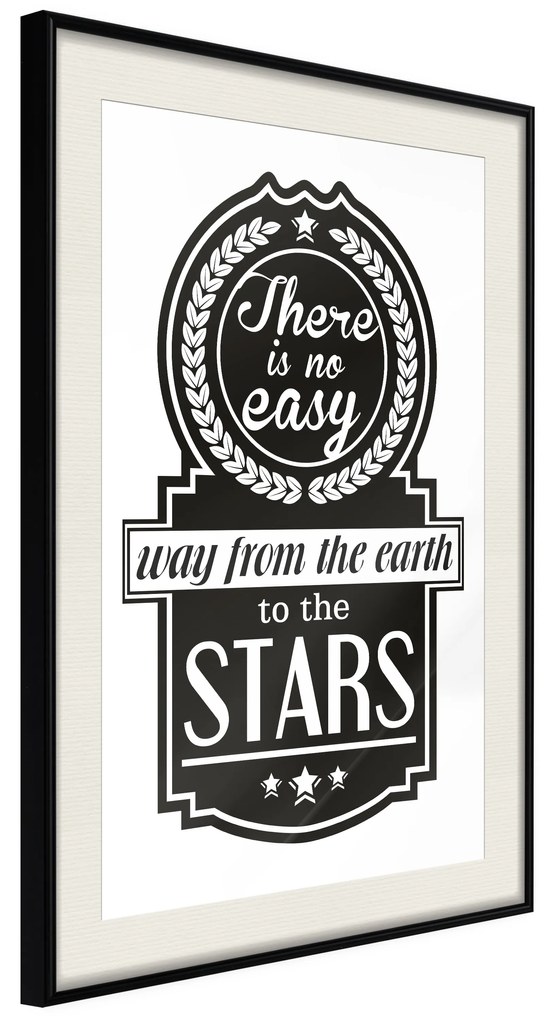 Artgeist Plagát - There Is No Easy Way From The Earth To The Stars [Poster] Veľkosť: 30x45, Verzia: Zlatý rám