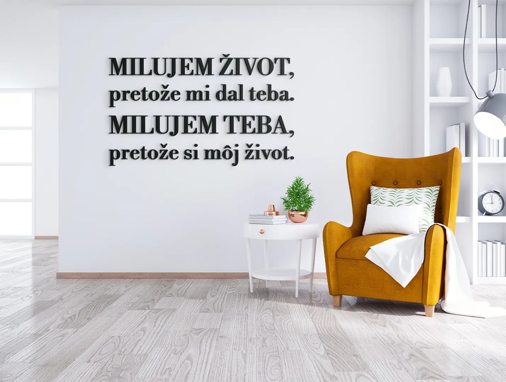 drevko Citát o láske Milujem život, pretože mi dal teba