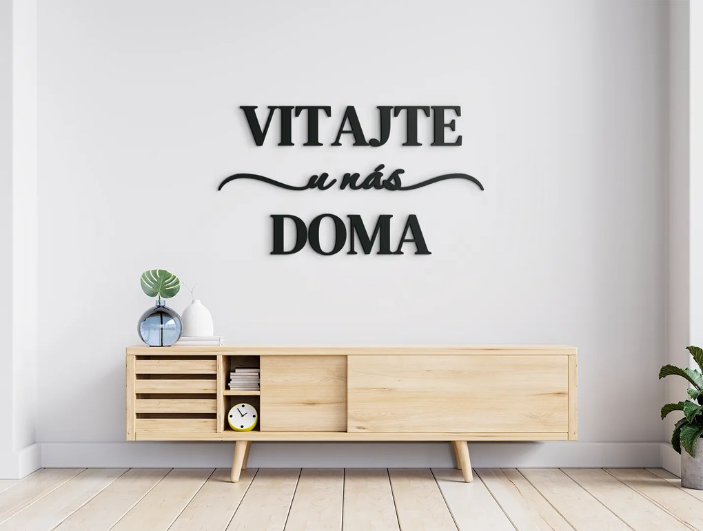 drevko Nápis Vitajte u nás doma Rozmer obrazu: 34 x 60,5 cm, Farba dekorácie: Čierna