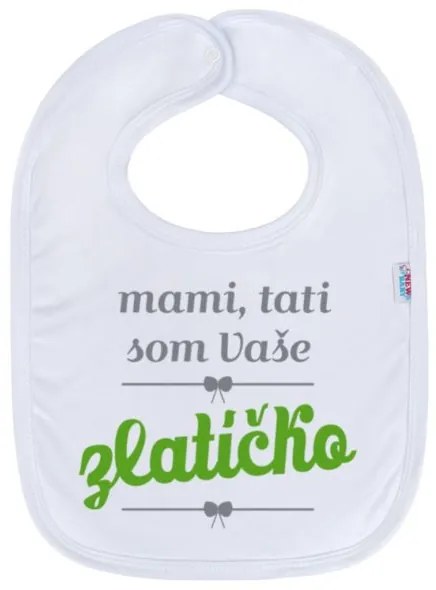 NEW BABY Detský podbradník New Baby mami, tati som Vaše zlatíčko