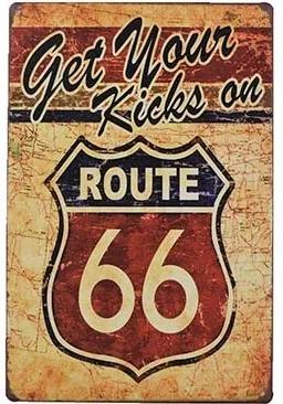 Ceduľa Route 66 - Get Your Kick on