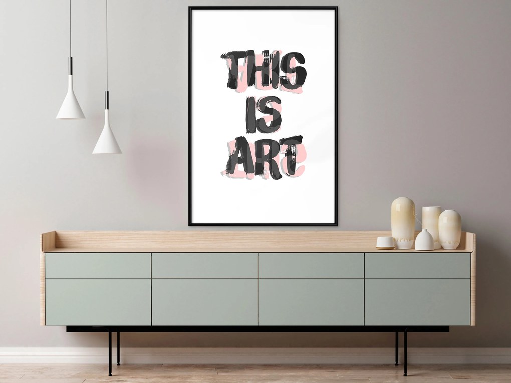 Artgeist Plagát - This Is Art [Poster] Veľkosť: 20x30, Verzia: Čierny rám s passe-partout