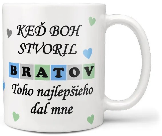 Hrnček Keď boh stvoril bratov (Náplň hrnčeka: Žiadna)