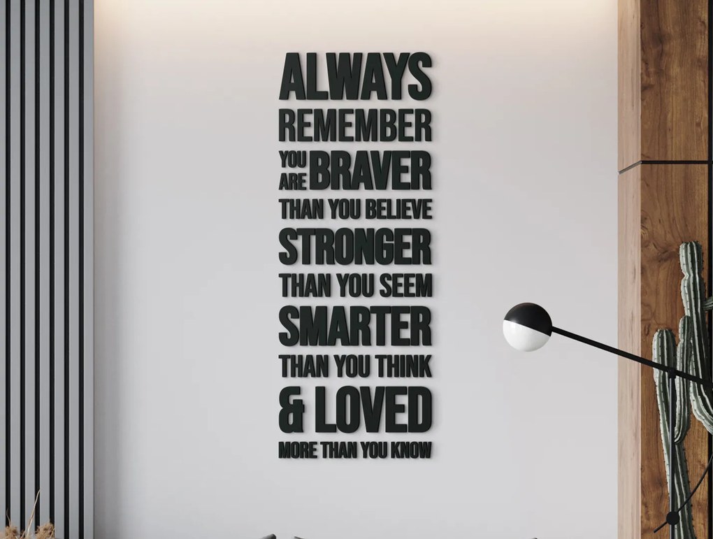 drevko Drevený citát na stenu Always remember Rozmer obrazu: 102 x 38,5 cm, Farba dekorácie: Čierna
