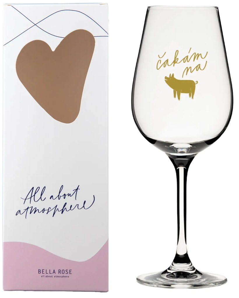 Bella Rose Pohár na víno Čakám na zlaté prasiatko
