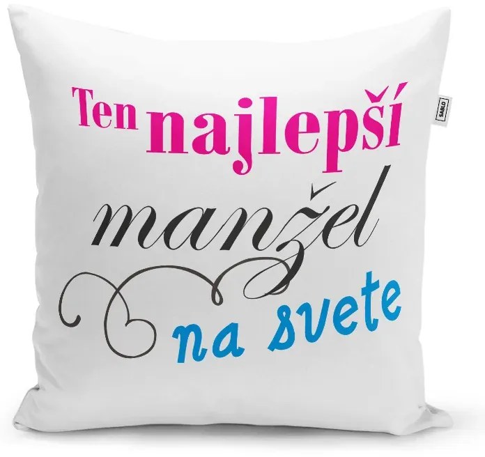 Sablio Vankúš Ten najlepší manžel na svete: 40x40 cm