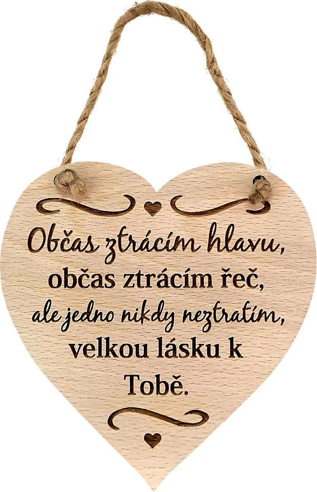AMADEA Drevené srdce s textom Občas strácam hlavu, občas..., masívne drevo, 16 x 15 cm