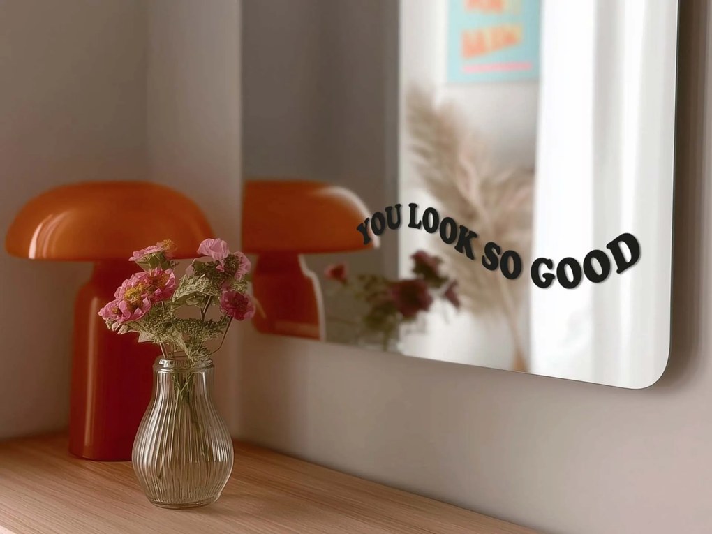 Nálepka na zrkadlo S11 – You look so good