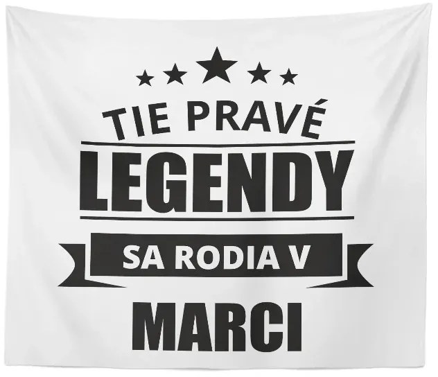 Sablio Deka Tie pravé legendy sa rodia v marci: 150x120 cm