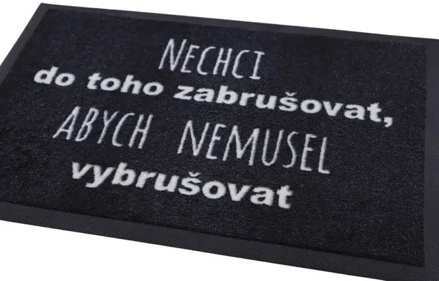 Rohožka Nechcem zabrusovať 40x60 cm – na von aj na doma, 40x60, čierna, GDmats