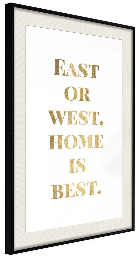 Artgeist Plagát - Gold Home Is Best [Poster] Veľkosť: 40x60, Verzia: Čierny rám