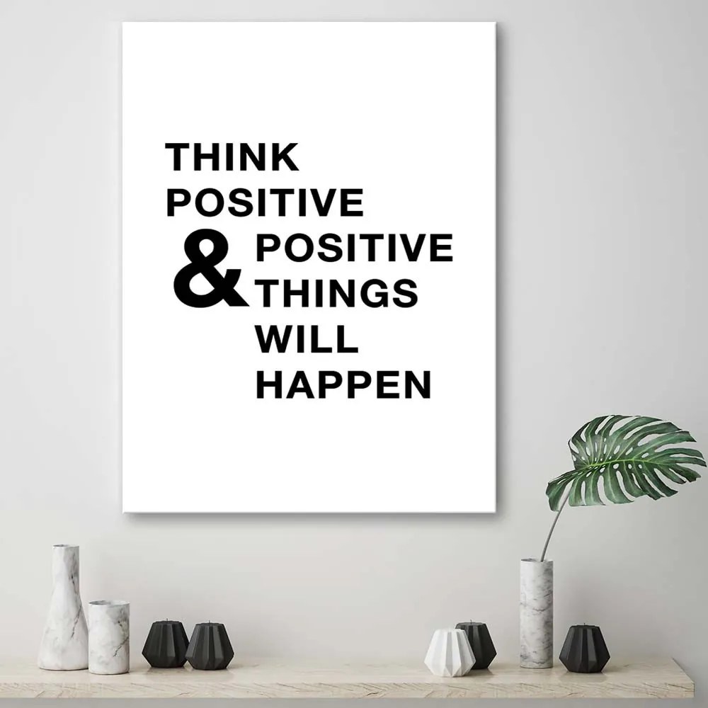 Gario Obraz na plátne Motivačné myslieť pozitívne Rozmery: 40 x 60 cm