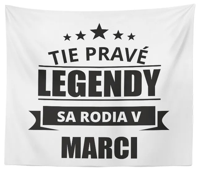 Sablio Deka Tie pravé legendy sa rodia v marci: 150x120 cm