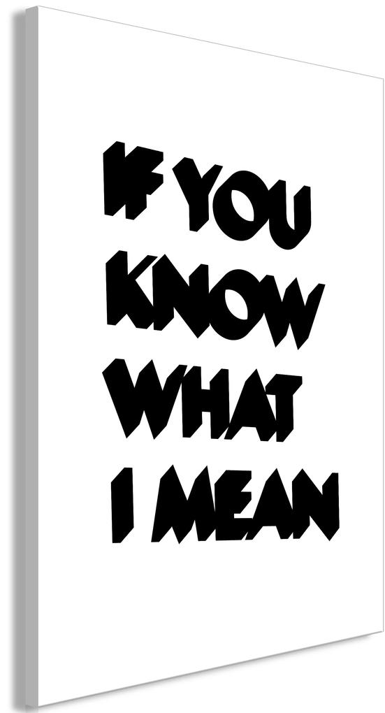 Artgeist Obraz - If You Know What I Mean (1 Part) Vertical Veľkosť: 20x30, Verzia: Na talianskom plátne
