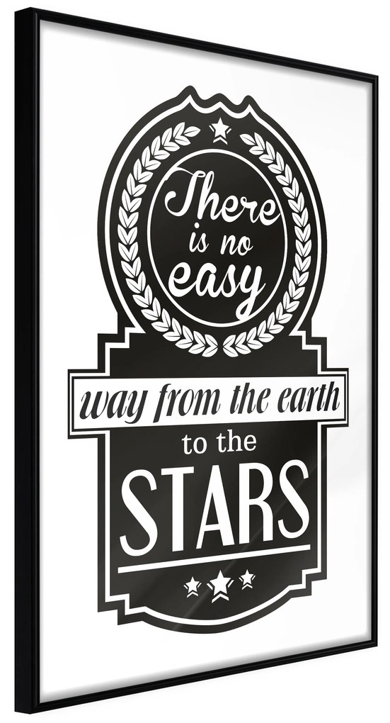 Artgeist Plagát - There Is No Easy Way From The Earth To The Stars [Poster] Veľkosť: 20x30, Verzia: Zlatý rám