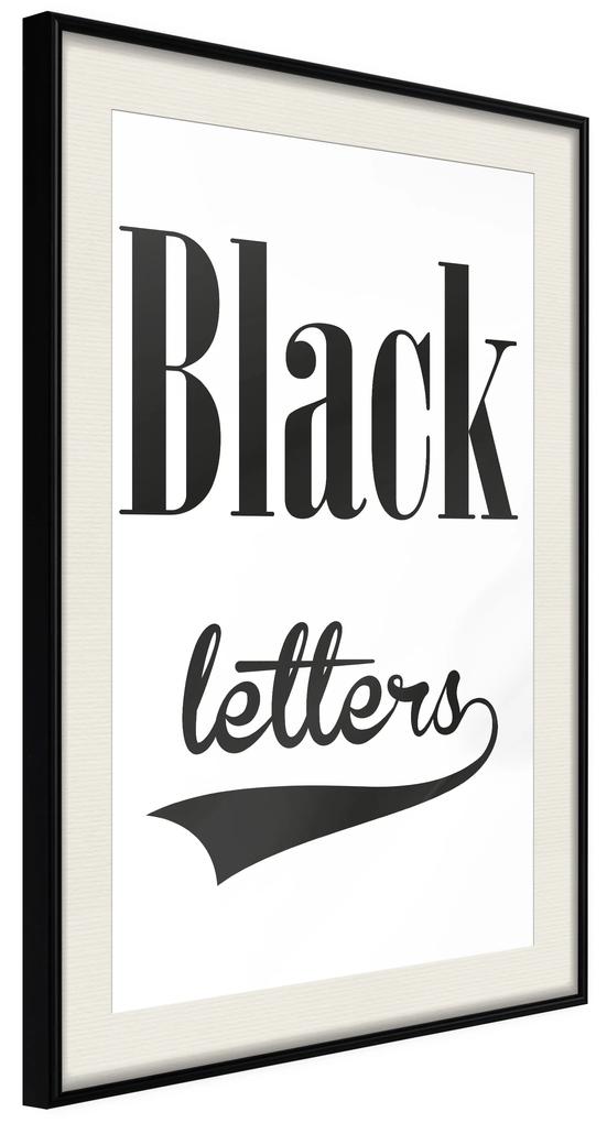 Artgeist Plagát - Black Letters [Poster] Veľkosť: 20x30, Verzia: Čierny rám