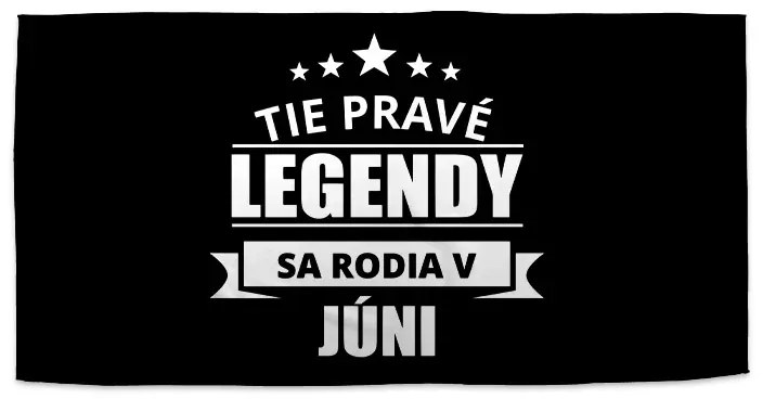 Sablio Uterák Tie pravé legendy sa rodia v júni - 70x140 cm