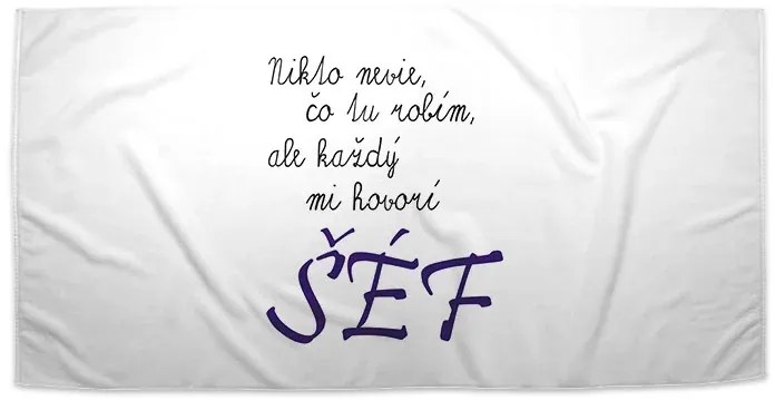 Sablio Uterák Nikto nevie, čo tu robím, ale každý mi hovorí šéf - 30x50 cm