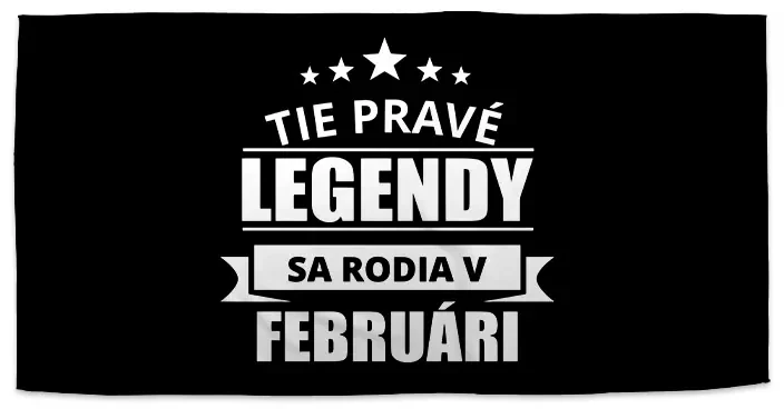 Sablio Uterák Tie pravé legendy sa rodia vo februári - 50x100 cm