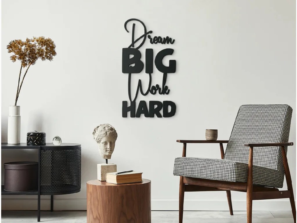 drevko Drevená nálepka Dream big work hard Rozmer obrazu: 42,5 x 23 cm, Farba dekorácie: Čierna