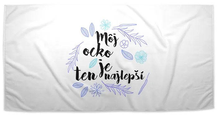 Sablio Uterák Môj otec je ten najlepší - 30x50 cm