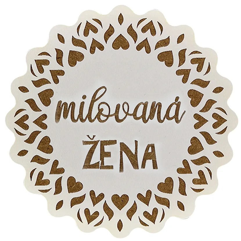 AMADEA Drevený podtácok okrúhly text "milovaná žena", priemer 10,5 cm, český výrobok