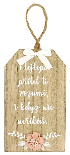 Nekupto Dřevěná cedulka s květinou Nejlepší přítel ti rozumí